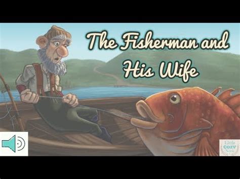  The Fisherman and His Wife: A Spanish Fable Exploring Human Greed and Contentment?