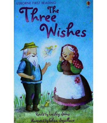  The Three Wishes! - An Enduring Spanish Tale Exploring Human Desire and its Consequences